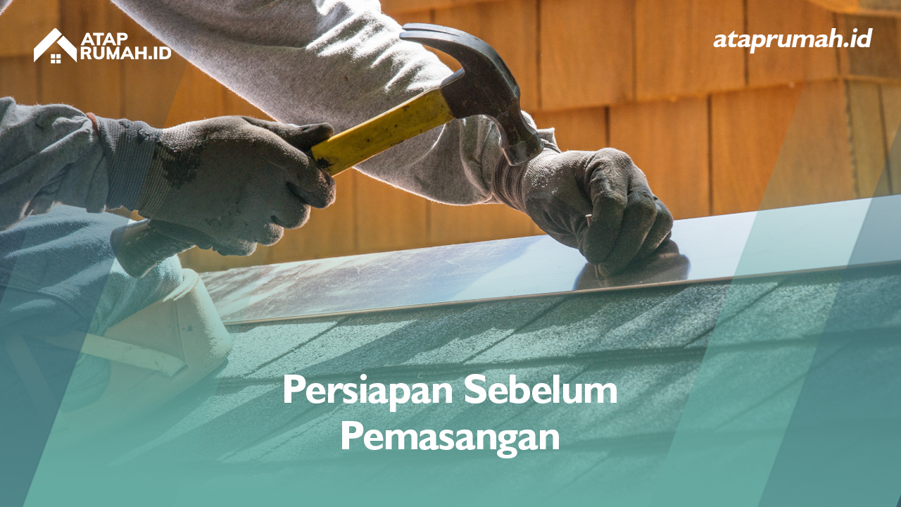 Persiapan Sebelum Pemasangan