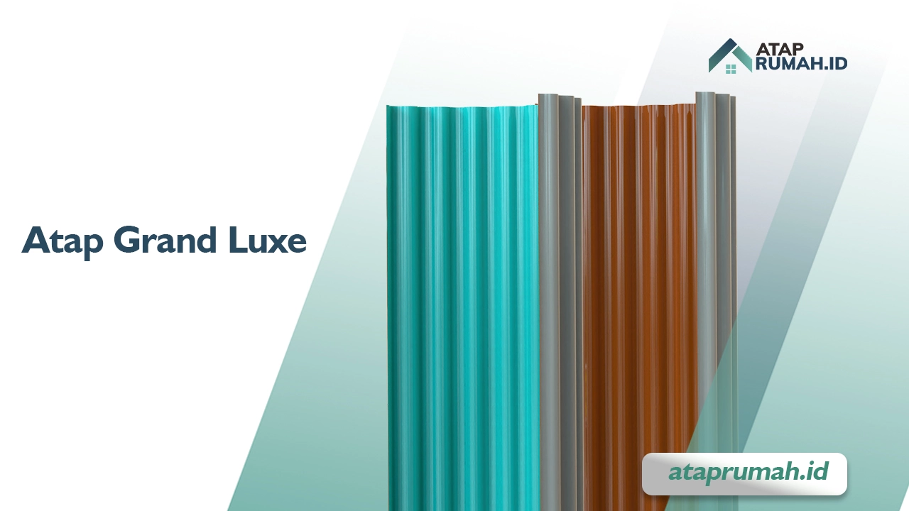 Atap Grand Luxe