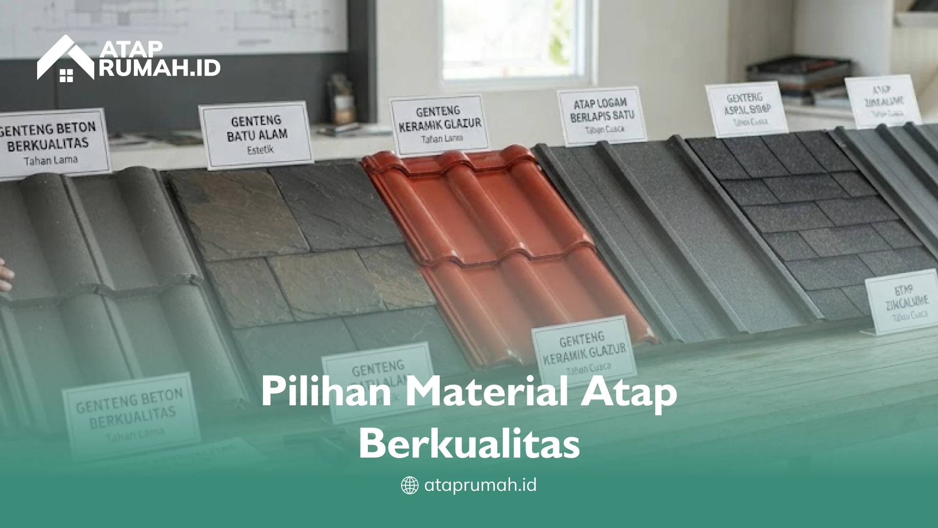 Pilihan Material Atap Berkualitas