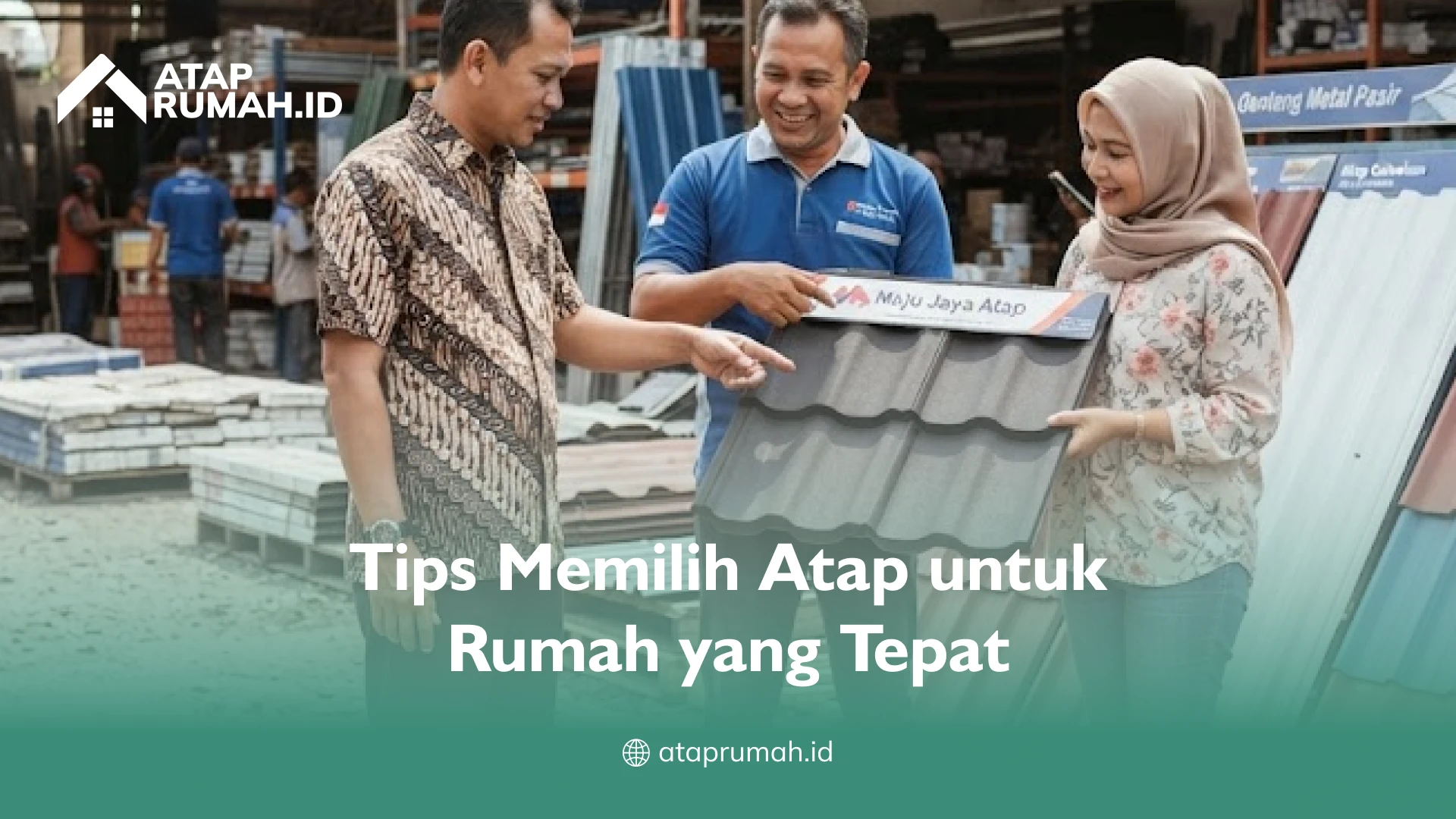 Tips Memilih Atap untuk Rumah yang Tepat