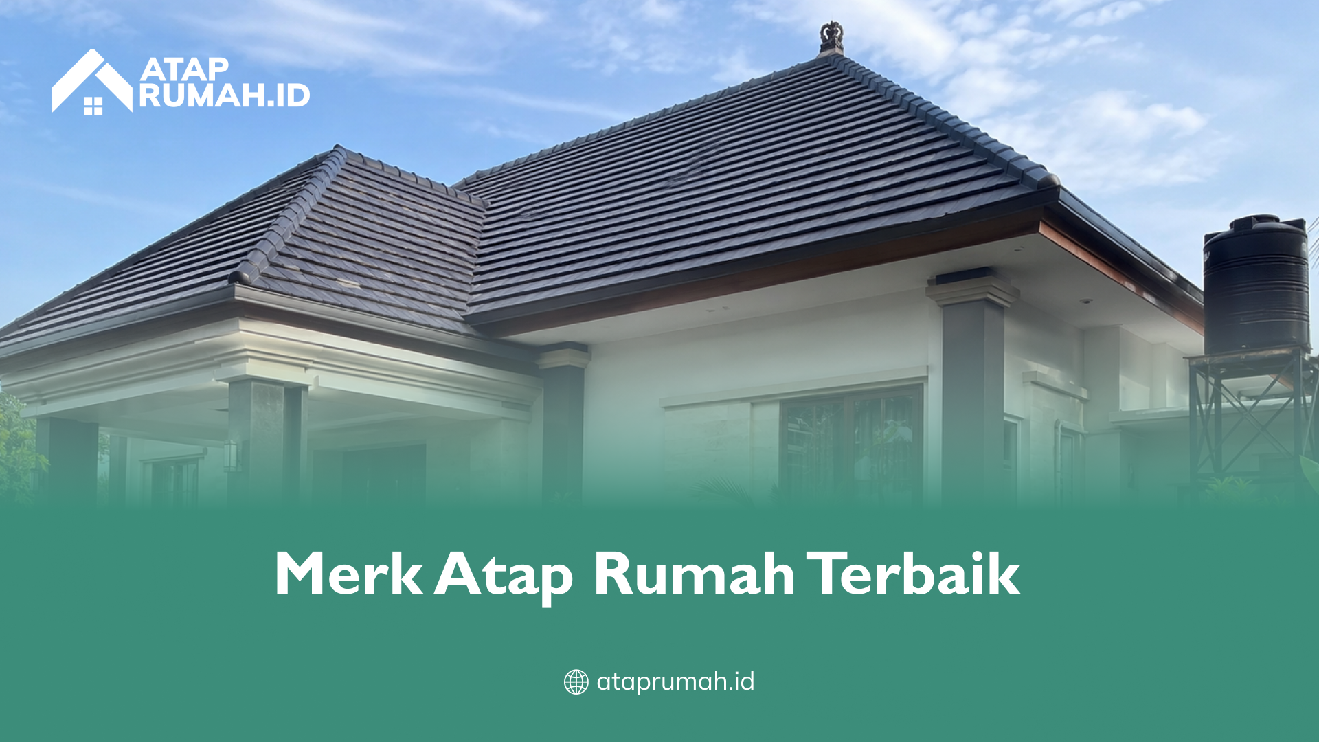 Merk Atap Rumah Terbaik