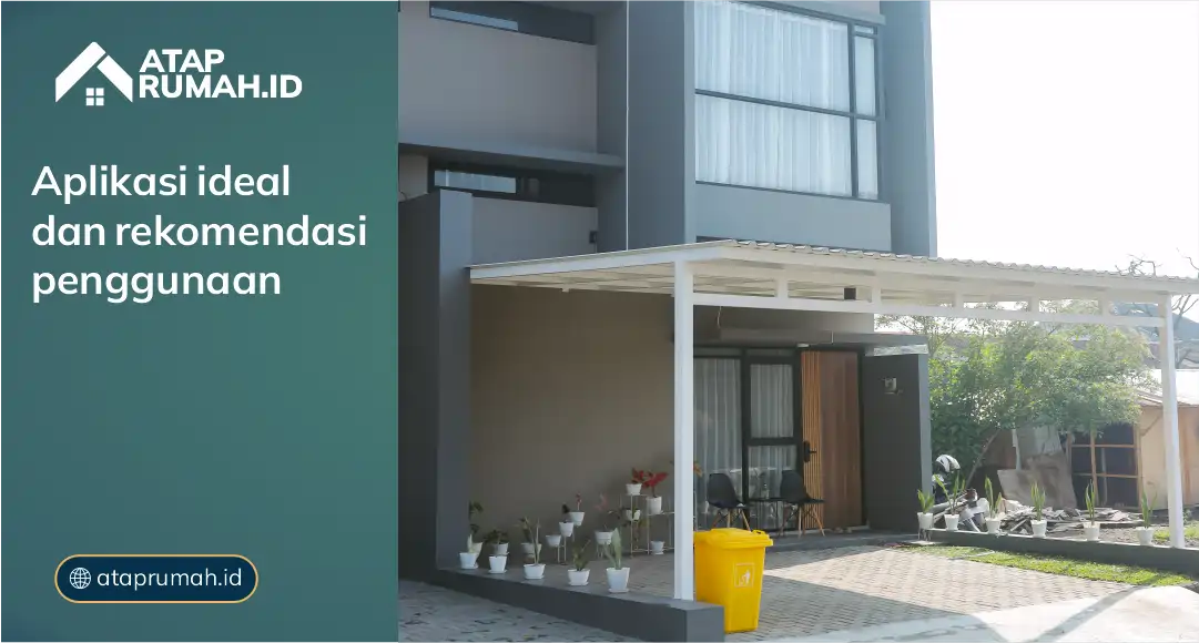 Aplikasi Ideal dan Rekomendasi Penggunaan