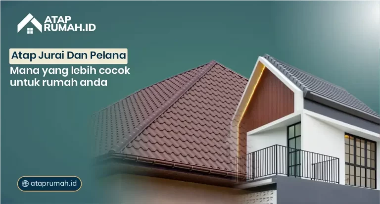 Atap Jurai dan Pelana: Mana yang Lebih Cocok untuk Rumah Anda?