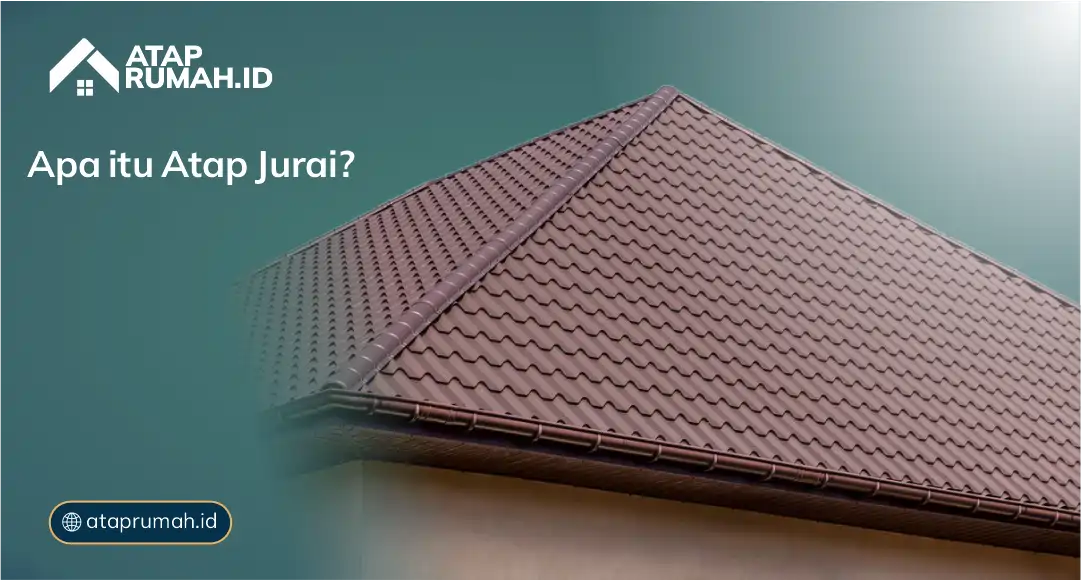 Apa Itu Atap Jurai?