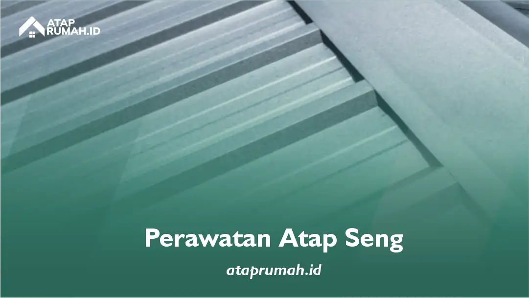 Perawatan Atap Seng
