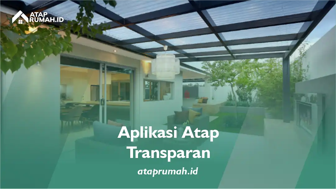 Aplikasi Atap Transparan
