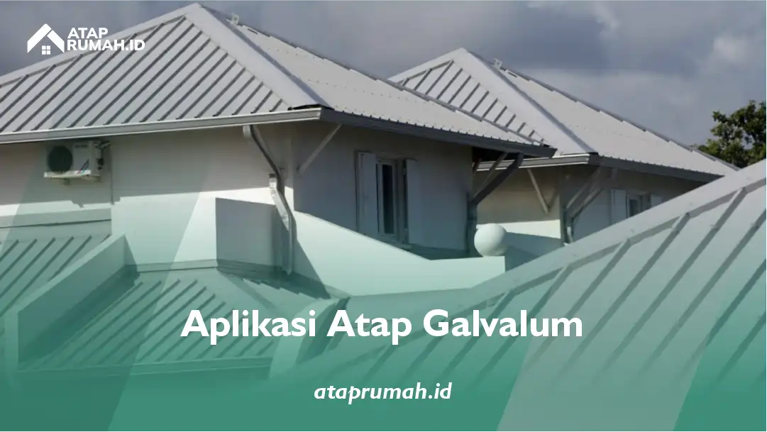 Aplikasi Atap Galvalum