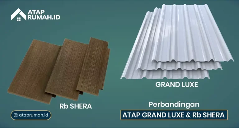 Perbandingan atap Grand Luxe dan Rb Shera