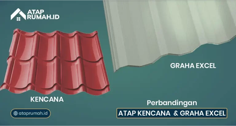Perbandingan atap Kencana dan Graha Excel
