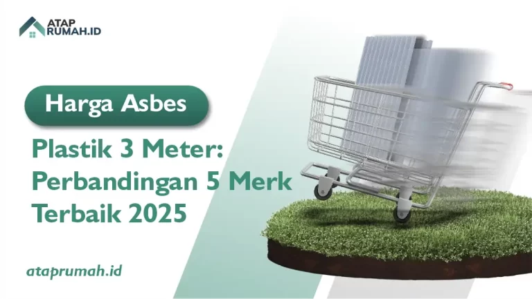 Harga Asbes Plastik 3 Meter: Perbandingan 5 Merk Terbaik 2025