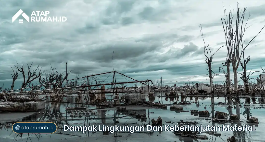 Dampak Lingkungan dan Keberlanjutan Material
