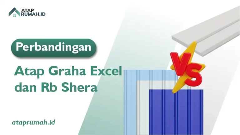 Perbandingan atap Graha Excel dan Rb Shera