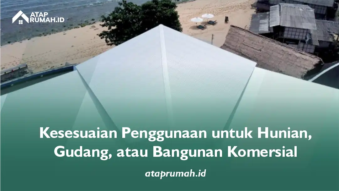 Kesesuaian Penggunaan untuk Hunian, Gudang, atau Bangunan Komersial