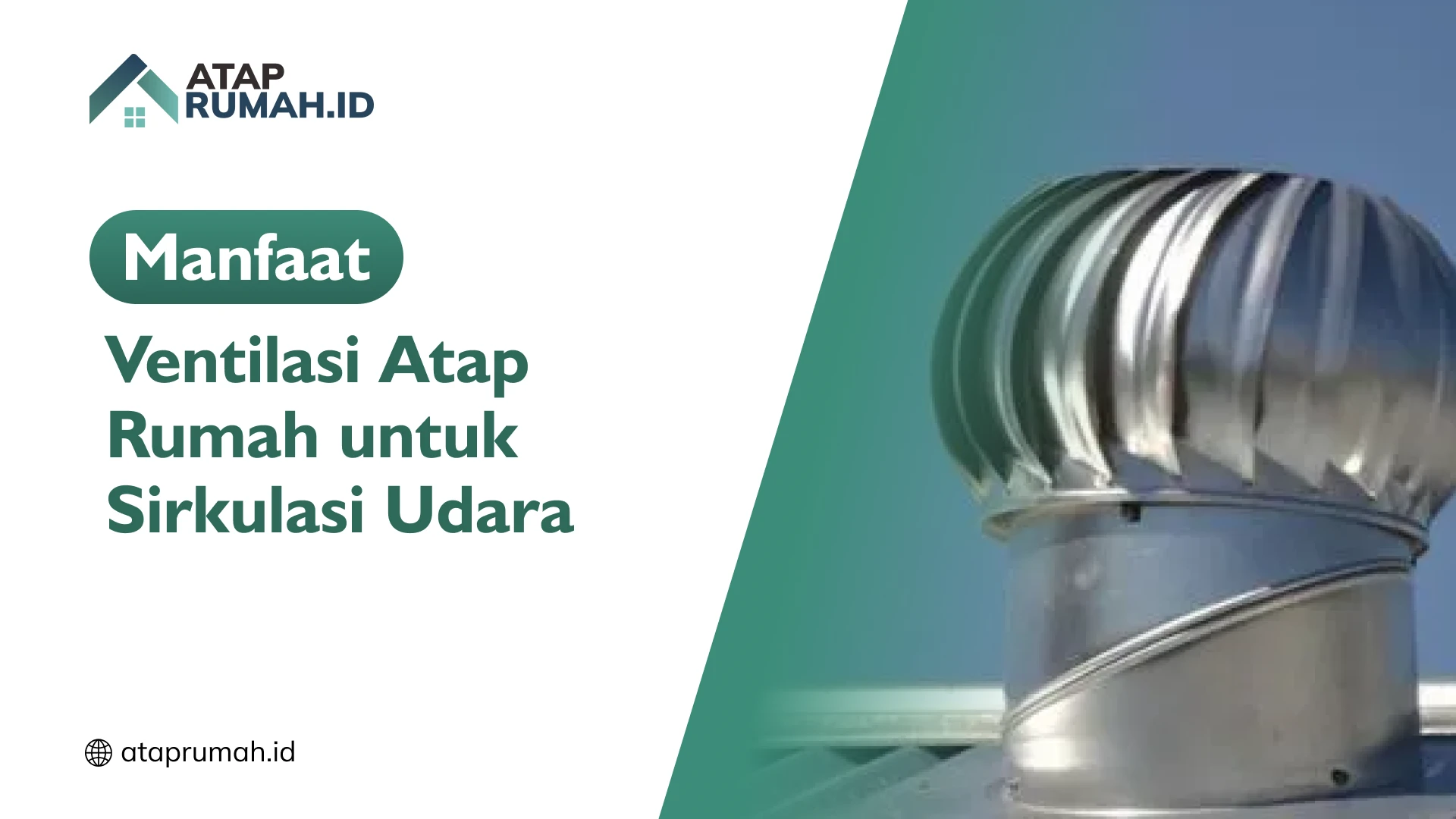 Manfaat Ventilasi Atap Rumah untuk Sirkulasi Udara