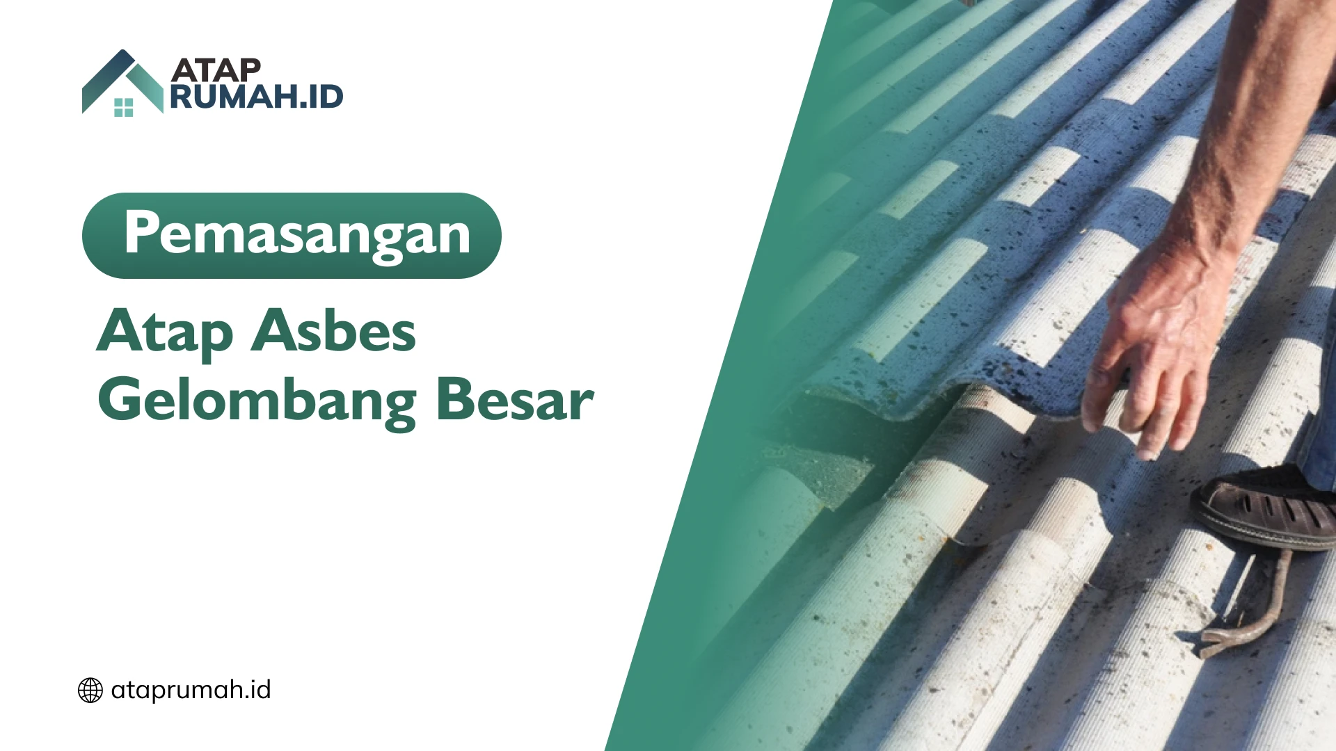 Pemasangan Atap Asbes Gelombang Besar