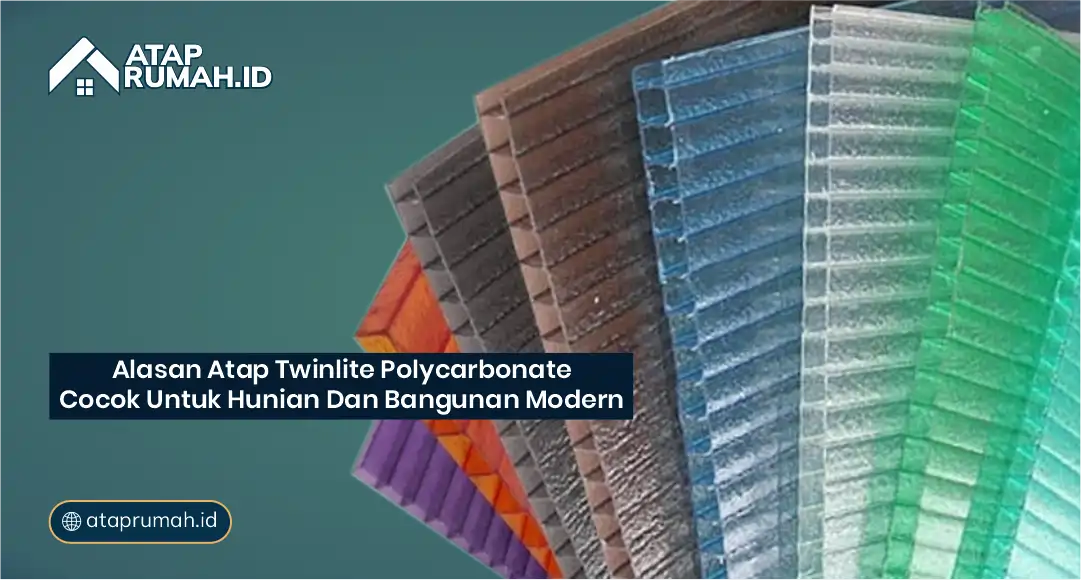 Alasan Atap Twinlite Polycarbonate Cocok untuk Hunian dan Bangunan Modern