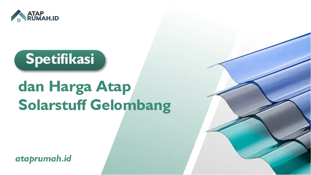 Spesifikasi dan Harga Atap Solartuff Gelombang