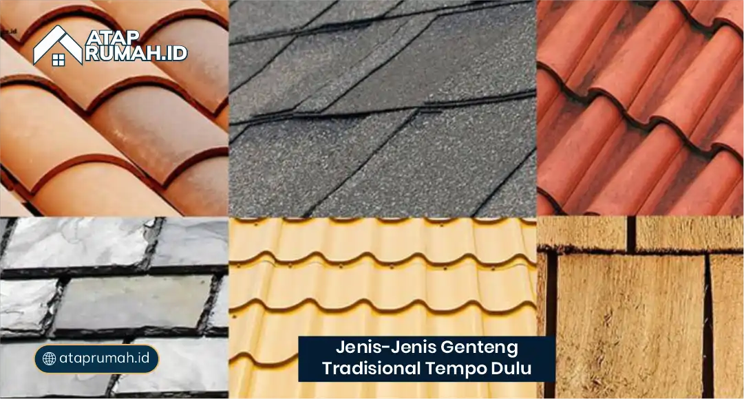 3. Jenis-Jenis Genteng Tradisional Tempo Dulu