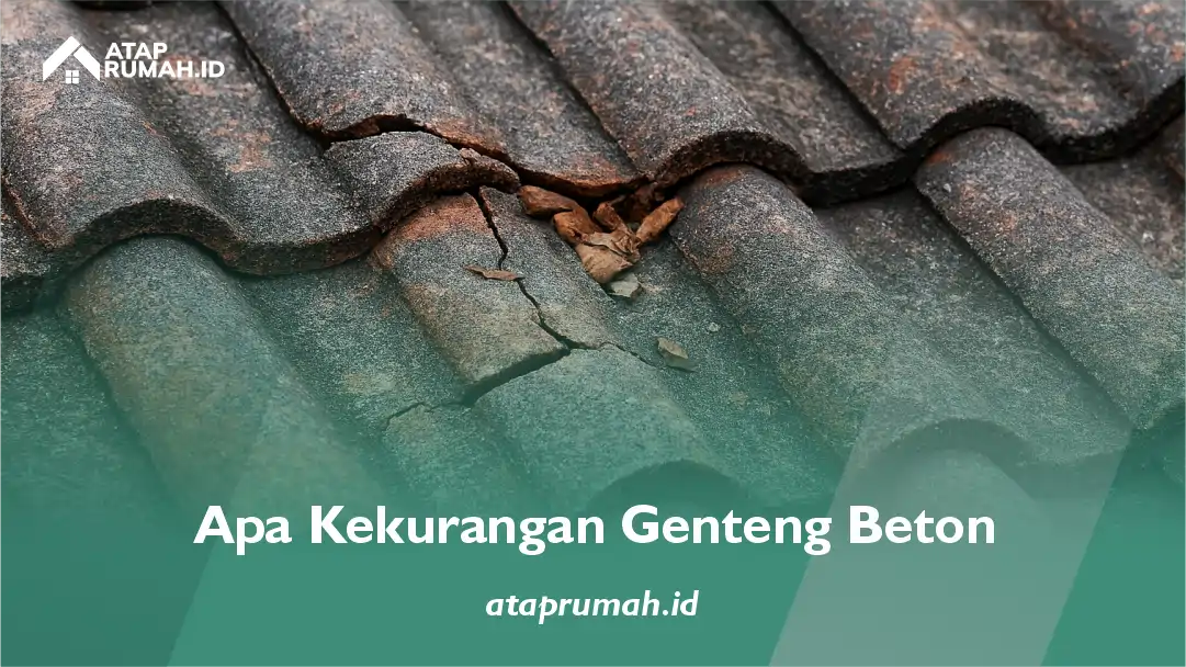 Apa Kekurangan Genteng Beton