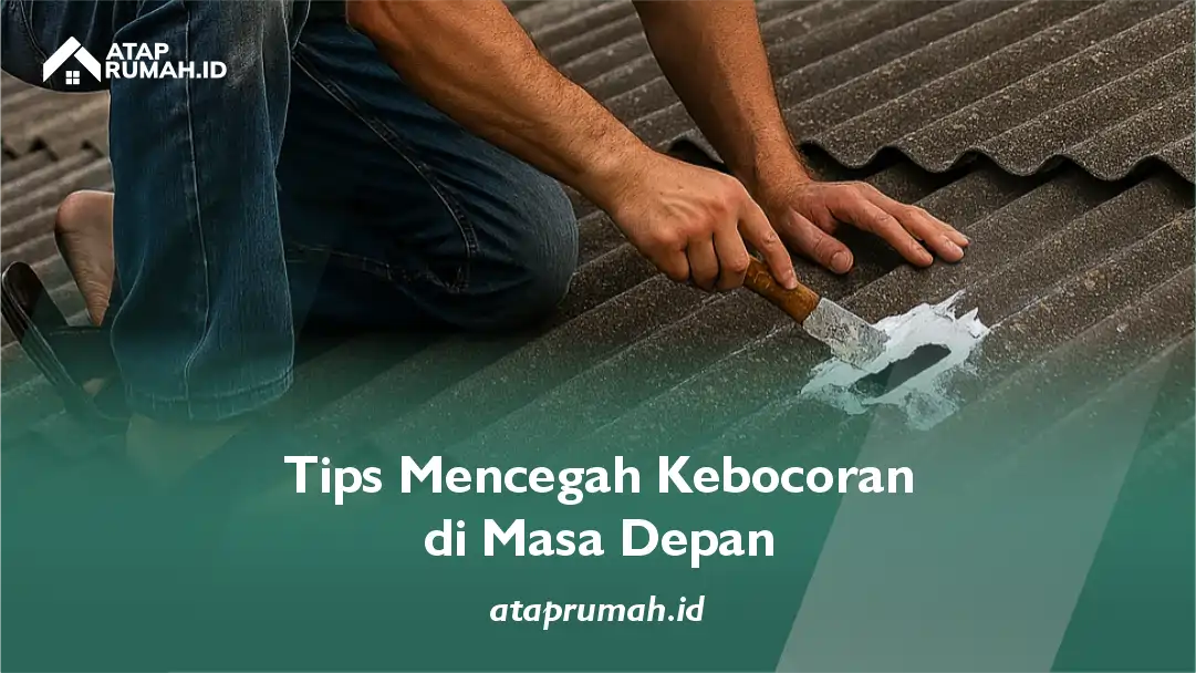 Tips Mencegah Kebocoran di Masa Depan