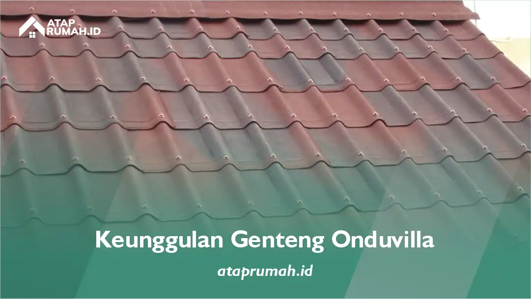 Keunggulan Genteng Onduvilla