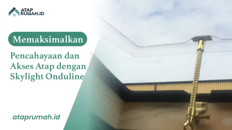 Skylight Onduline Pencahayaan Akses Atap