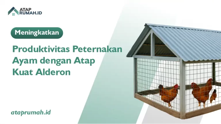 Atap Yang Cocok Untuk Kandang Ayam