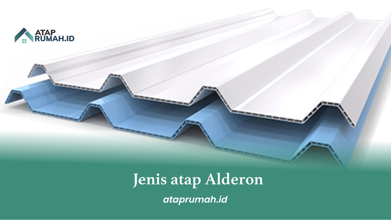 Jenis atap Alderon