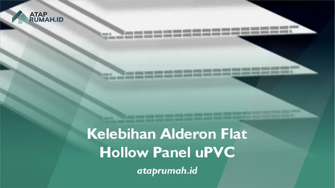 Kelebihan Alderon Flat Hollow Panel uPVC