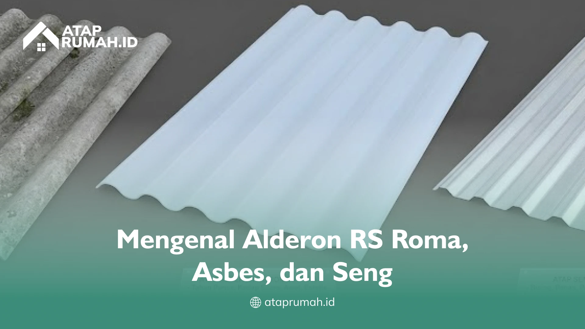 Mengenal Alderon RS Roma, Asbes, dan Seng