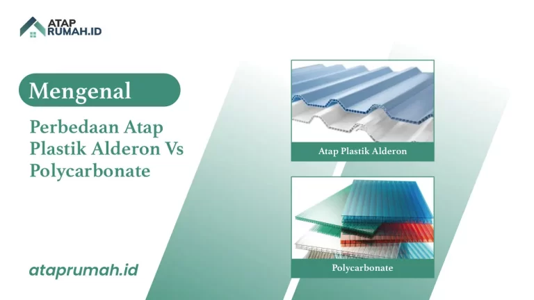 Mengenal Perbedaan Atap Plastik Alderon Vs Polycarbonate