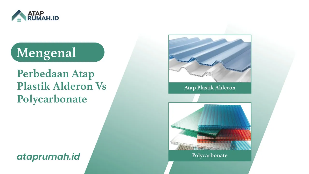 Mengenal Perbedaan Atap Plastik Alderon Vs Polycarbonate