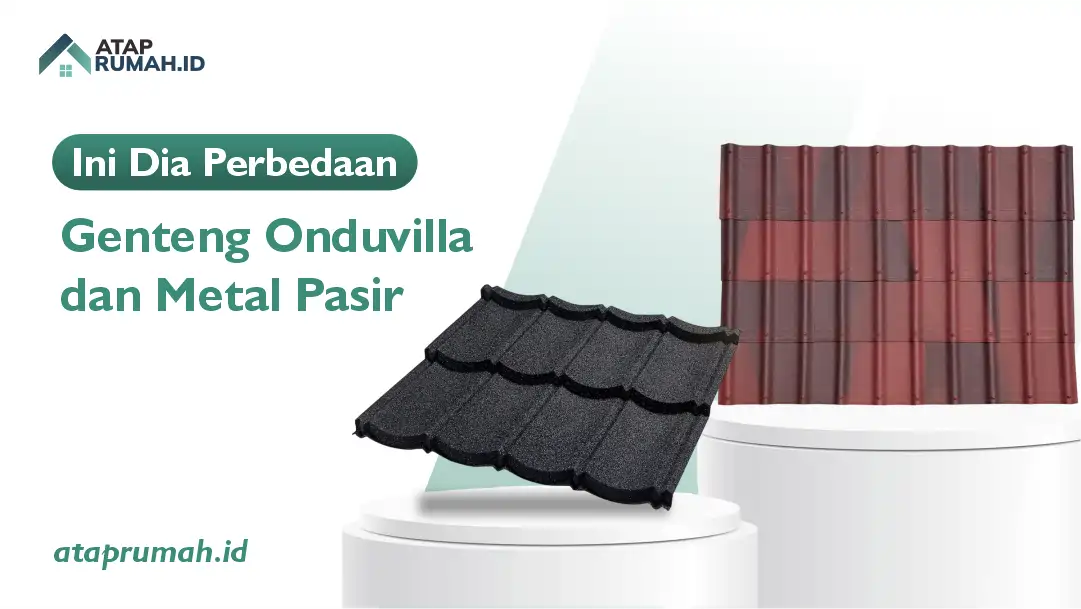 Perbedaan Genteng Onduvilla Metal Pasir