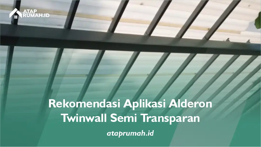 Rekomendasi Aplikasi Alderon Twinwall Semi Transparan
