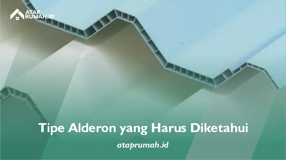 Tipe Alderon yang Harus Diketahui