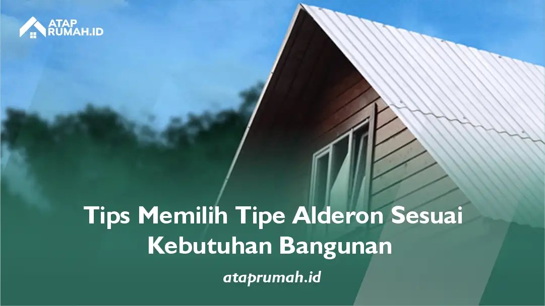 Tips Memilih Tipe Alderon Sesuai Kebutuhan Bangunan