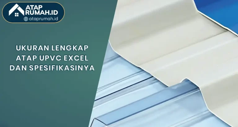 Ukuran Lengkap Atap Upvc Excel Dan Spesifikasinya