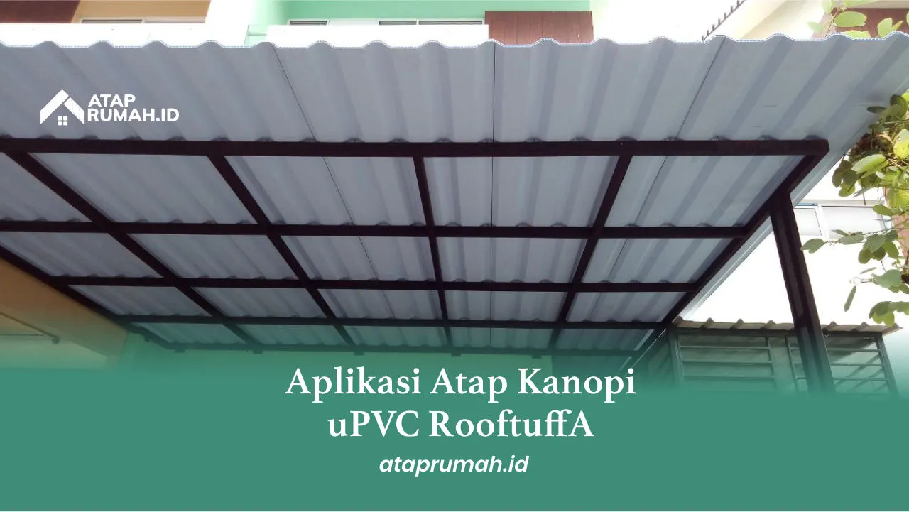 Aplikasi Atap Kanopi uPVC Rooftuff