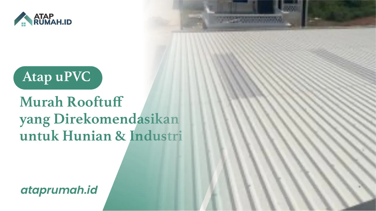 Atap UPVC Murah Rooftuff