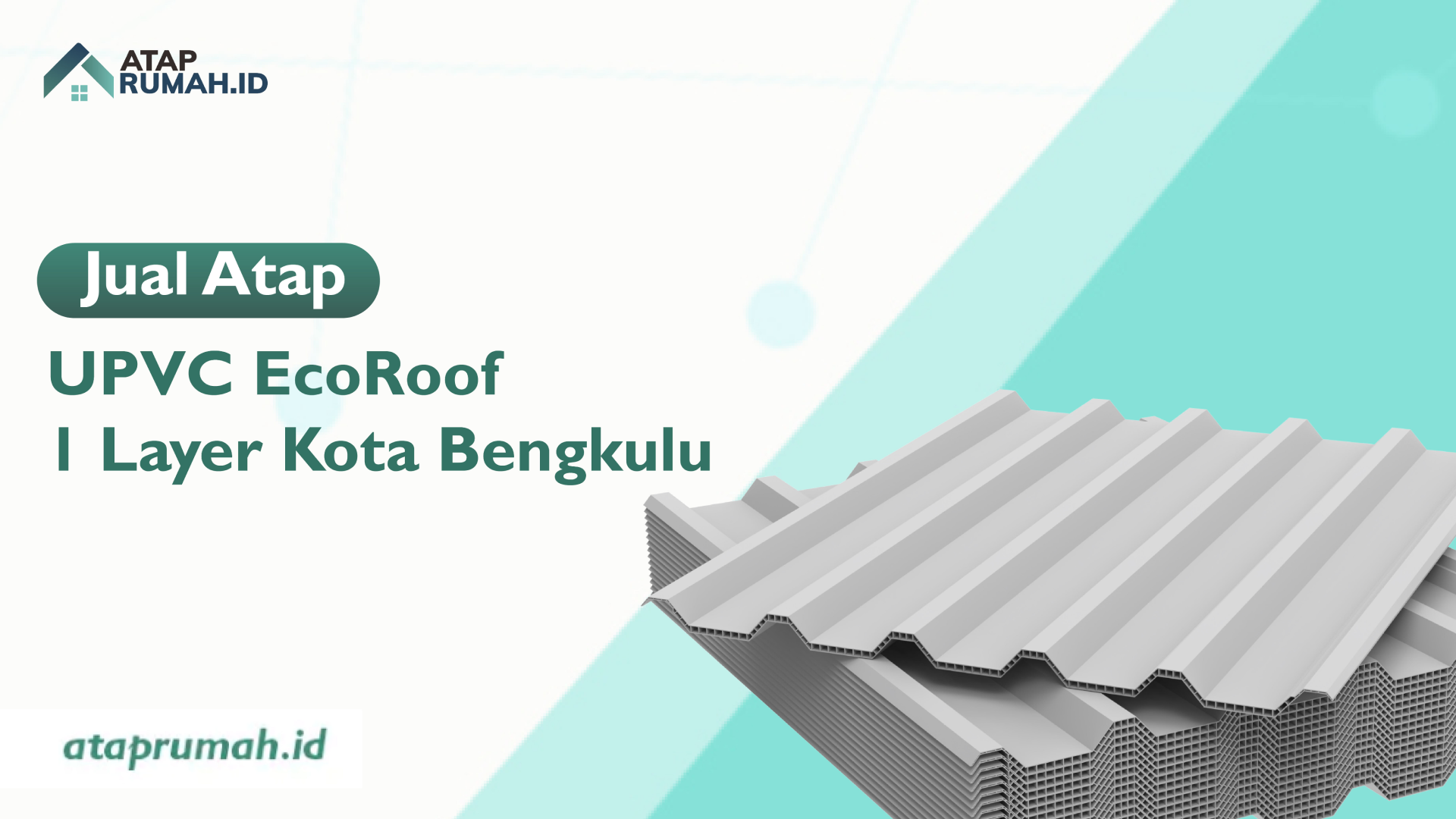 Atap UPVC Single Layer Bengkulu