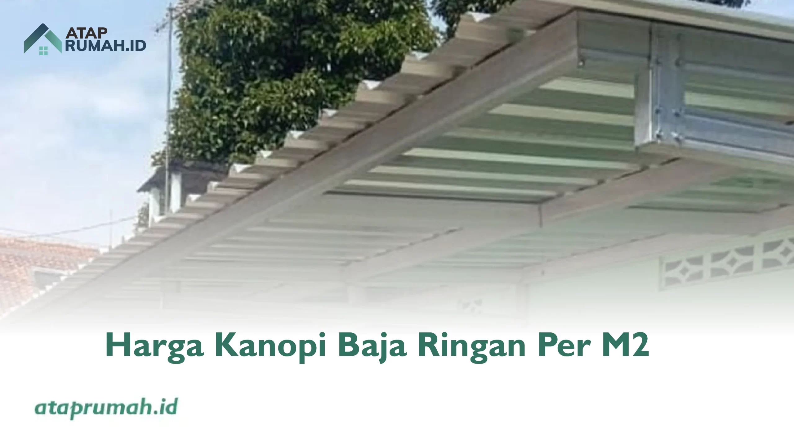 1. Harga Kanopi Baja Ringan Per M2