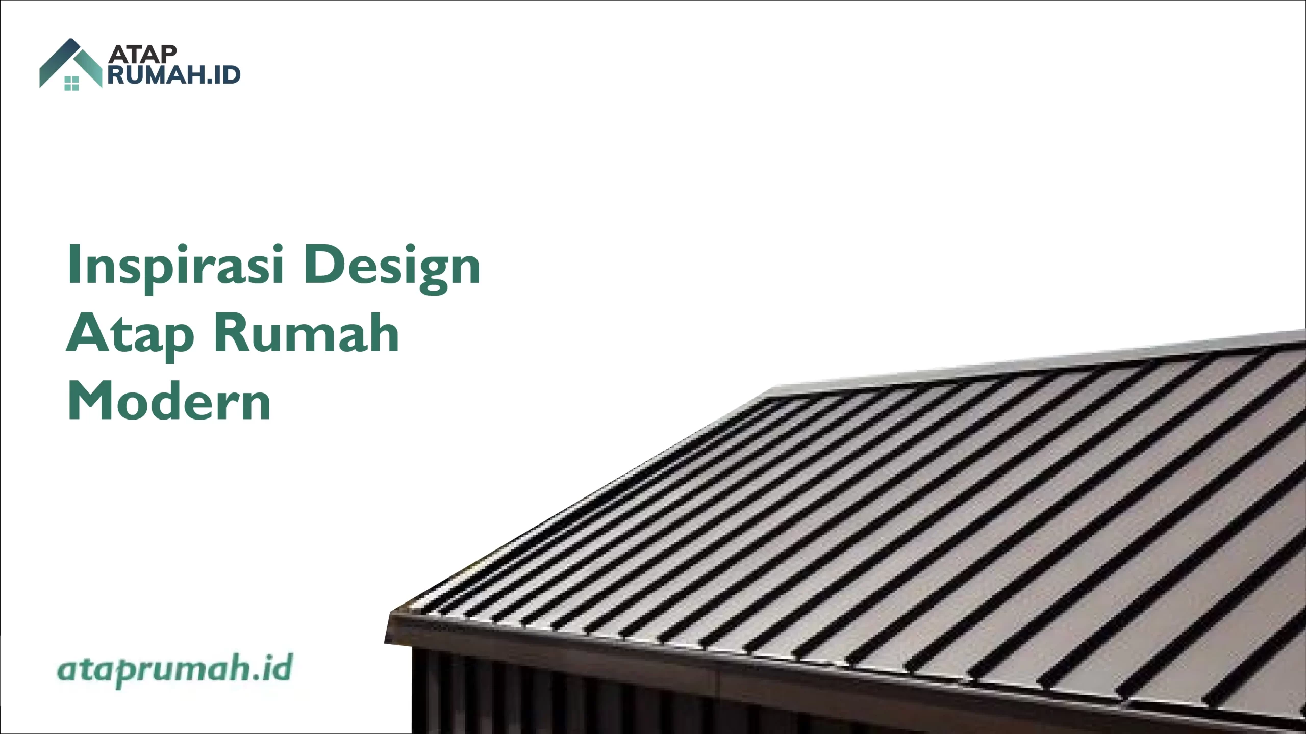 1. Inspirasi Design Atap Rumah Modern