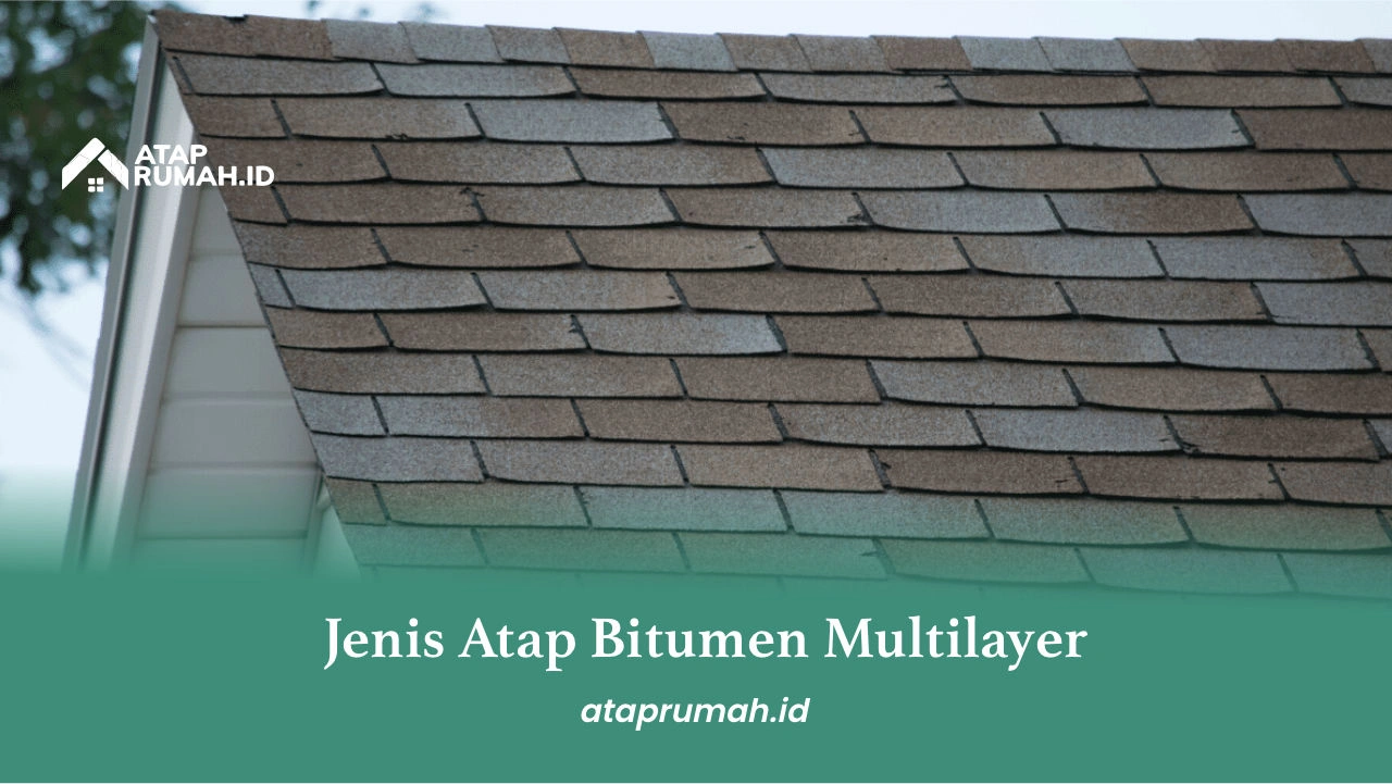 2. Jenis Atap Bitumen Multilayer