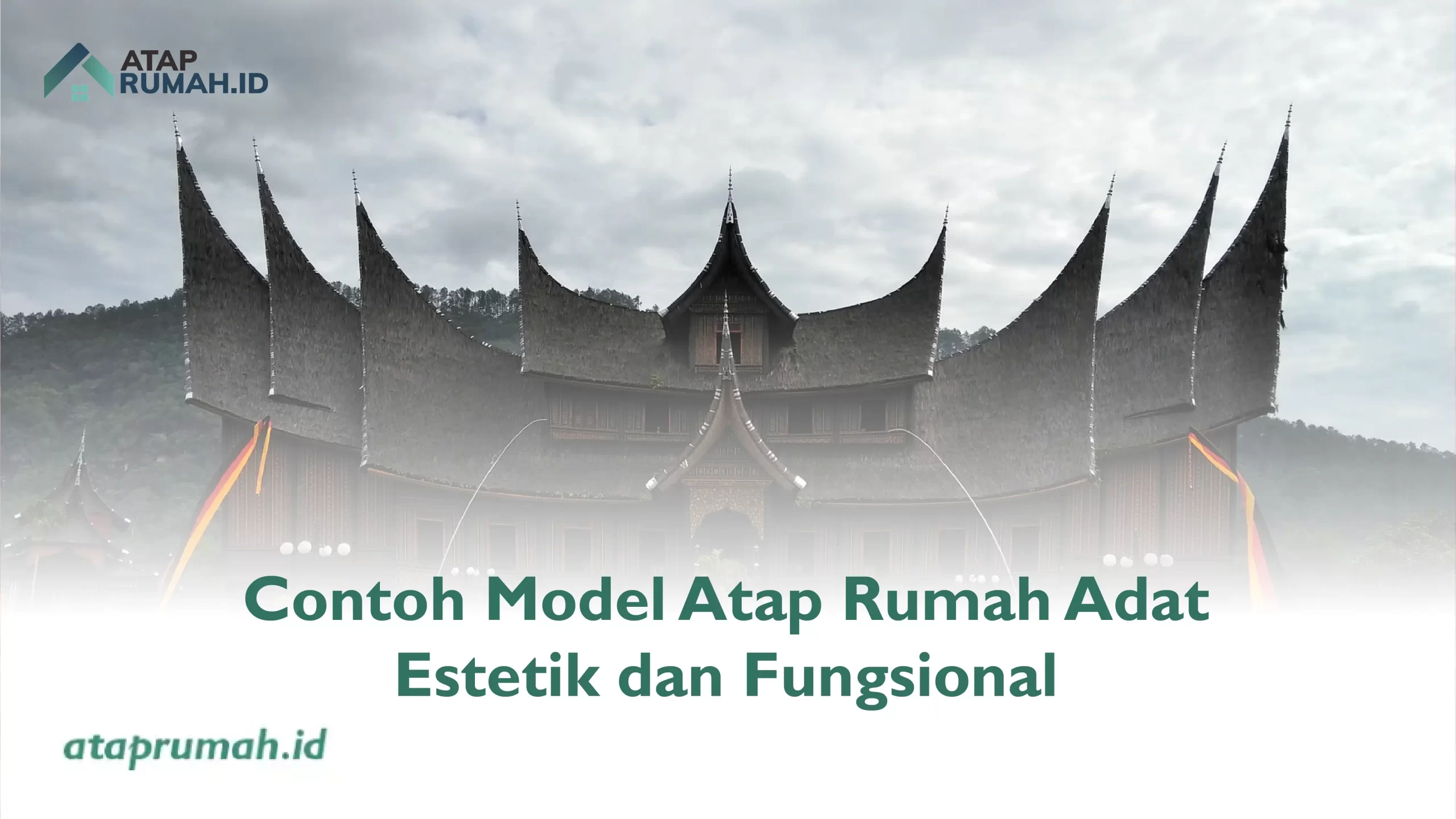 3. Contoh Model Atap Rumah Adat Estetik dan Fungsional