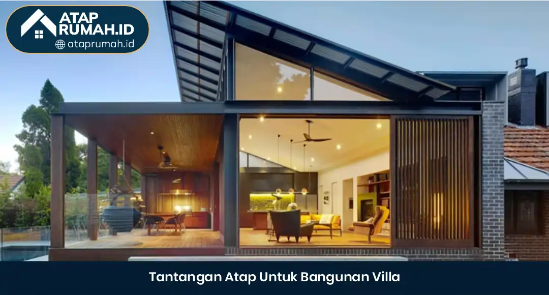 04 Tantangan Atap Untuk Bangunan Villa