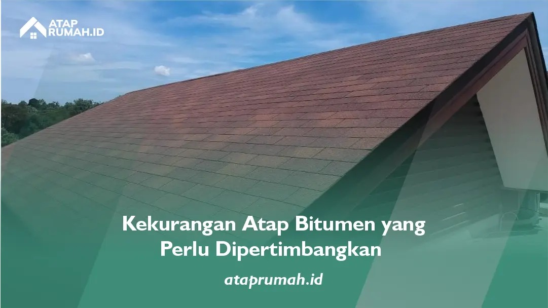 Kekurangan Atap Bitumen yang Perlu Dipertimbangkan