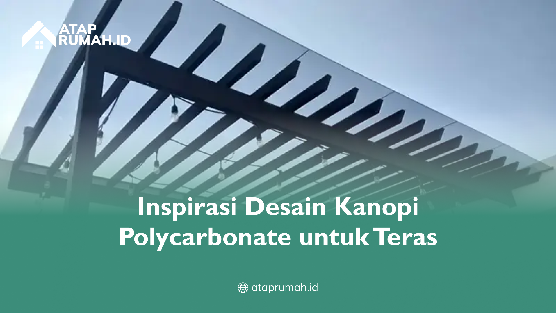 2_inspirasi_desain_kanopi_polycarbonate_untuk_teras