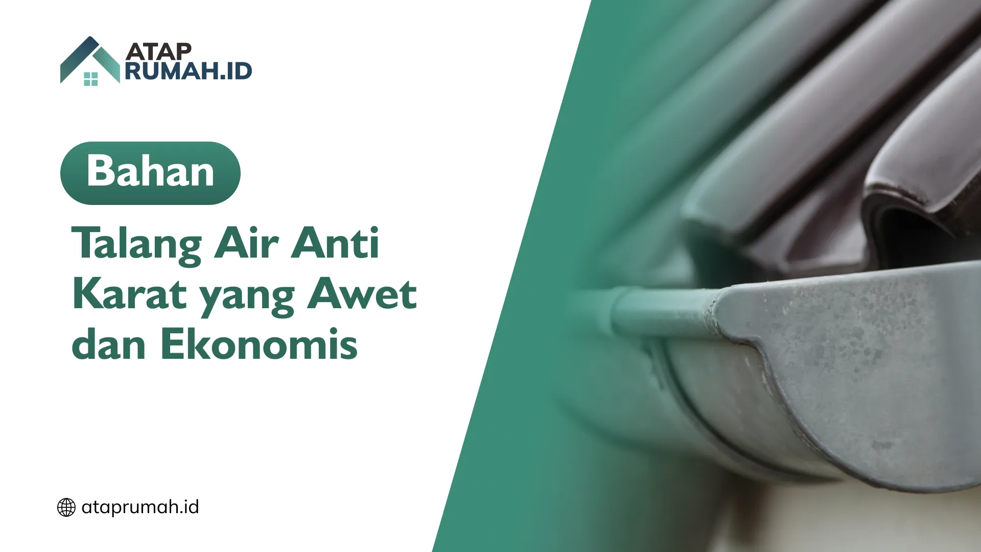 Bahan Talang Air Anti Karat yang Awet dan Ekonomis