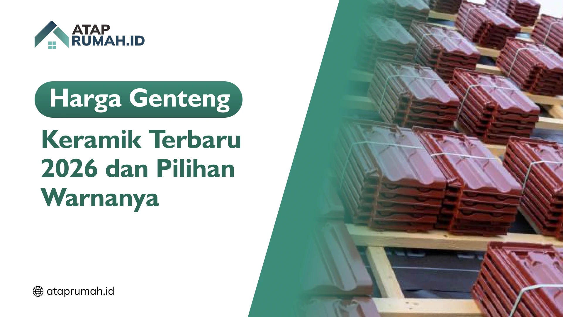 Harga Genteng Keramik Terbaru 2026 dan Pilihan Warnanya