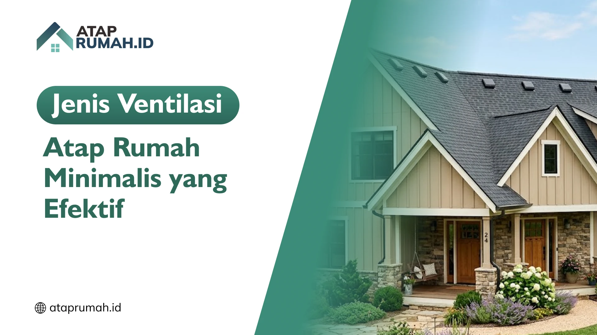 Jenis Ventilasi Atap Rumah Minimalis yang Efektif